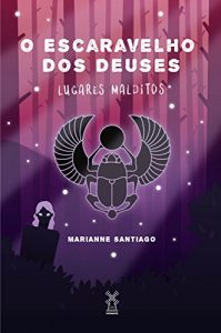 Baixar O escaravelho dos deuses: Lugares Malditos pdf, epub, eBook