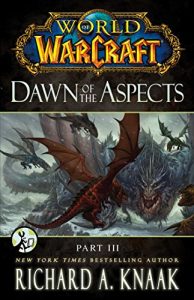 Baixar World of Warcraft: Dawn of the Aspects: Part III pdf, epub, eBook