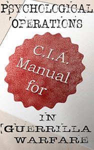Baixar CIA Manual for Psychological Operations in Guerrilla Warfare (English Edition) pdf, epub, eBook