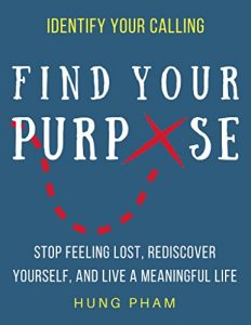 Baixar Find Your Purpose: How to Stop Feeling Lost, Rediscover Yourself, and Live a Meaningful Life (Life Mastery Book 4) (English Edition) pdf, epub, eBook