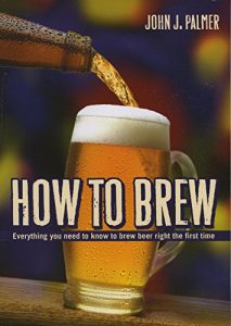 Baixar How to Brew: Everything you need to know to brew beer right the first time pdf, epub, eBook