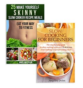 Baixar Slow Cooking For Beginners And 25 Make Yourself Skinny Slow Cooker Recipe Meals – 2 in 1 Slow Cooking For Beginners, 25 Make Yourself Skinny Slow Cooker Recipe Meals Box Set(10) (English Edition) pdf, epub, eBook