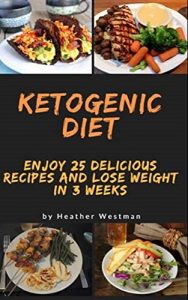 Baixar Ketogenic diet: Enjoy 25 Delicious Recipes and Lose Weight in 3 Weeks (English Edition) pdf, epub, eBook