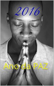 Baixar 2016: Ano da PAZ pdf, epub, eBook
