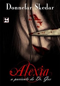 Baixar Alexia: a paciente do Dr. Goe pdf, epub, eBook