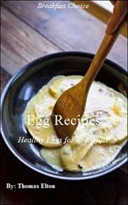 Baixar Egg Recipes – Healthy Eggs for Breakfast, Egg Cookbook, Egg Recipes, Egg Diet, Weight, Weight Loss Strategies, Cooking Accessories, Cooking Methods, Cook … One, Cooking for Beginners (English Edition) pdf, epub, eBook