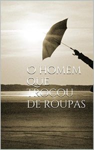 Baixar O homem que trocou de roupas pdf, epub, eBook