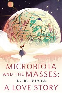 Baixar Microbiota and the Masses: A Love Story: A Tor.com Original pdf, epub, eBook