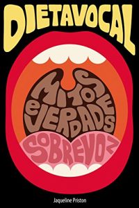 Baixar Dieta Vocal: Mitos E Verdades Sobre Voz pdf, epub, eBook