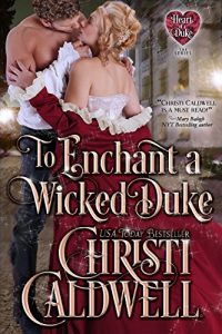 Baixar To Enchant a Wicked Duke (The Heart of a Duke Book 13) (English Edition) pdf, epub, eBook