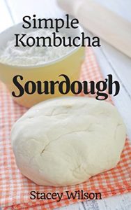 Baixar Simple Kombucha Sourdough (English Edition) pdf, epub, eBook