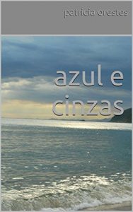Baixar azul e cinzas pdf, epub, eBook
