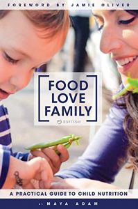 Baixar Food Love Family: A Practical Guide to Child Nutrition (English Edition) pdf, epub, eBook