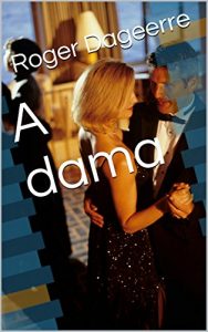 Baixar A dama pdf, epub, eBook