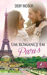 Baixar Um romance em Paris pdf, epub, eBook