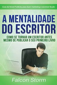 Baixar A Mentalidade do Escritor pdf, epub, eBook