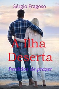 Baixar A ilha deserta: perdidos de prazer pdf, epub, eBook