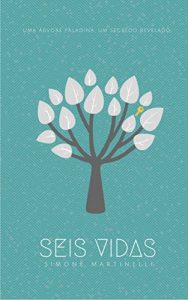 Baixar Seis Vidas pdf, epub, eBook