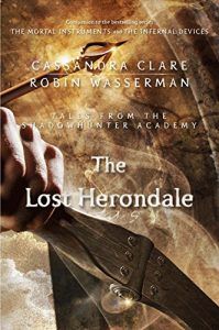 Baixar The Lost Herondale (Tales from the Shadowhunter Academy 2) pdf, epub, eBook