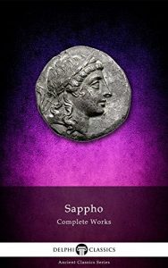 Baixar Delphi Complete Works of Sappho (Translated) (Delphi Ancient Classics Book 1) (English Edition) pdf, epub, eBook