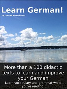 Baixar Learn German! More than 100 didactic texts to learn and improve your German: Learn vocabulary and grammar while your are reading (German Edition) pdf, epub, eBook