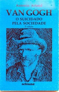 Baixar Van Gogh:  O Suicidado pela Sociedade pdf, epub, eBook