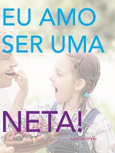 Baixar Eu Amo Ser Uma Neta pdf, epub, eBook