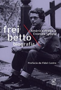 Baixar Frei Betto: Biografia pdf, epub, eBook