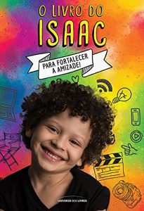 Baixar O livro do Isaac – Para fortalecer a amizade pdf, epub, eBook
