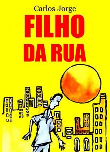 Baixar Filho da rua pdf, epub, eBook