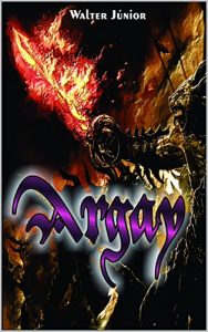 Baixar ARGAY (A saga de ARGAY Livro 1) pdf, epub, eBook