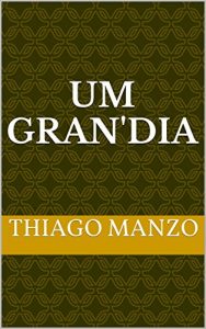 Baixar Um Gran’dia pdf, epub, eBook