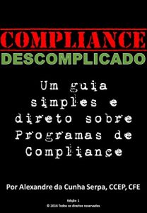 Baixar Compliance Descomplicado: Um guia simples e direto sobre Programas de Compliance pdf, epub, eBook