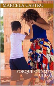 Baixar Porque o tempo chega pdf, epub, eBook