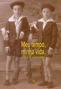 Baixar Meu tempo, minha vida pdf, epub, eBook