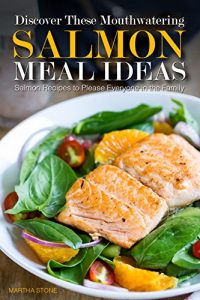 Baixar Discover These Mouthwatering Salmon Meal Ideas: Salmon Recipes to Please Everyone in the Family (English Edition) pdf, epub, eBook