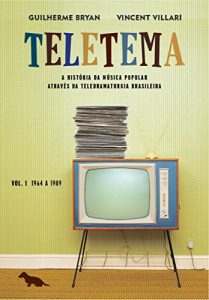 Baixar Teletema: Volume I: 1964 a 1989 pdf, epub, eBook