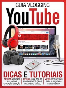 Baixar Guia Vlogging ed.01 YouTube (Guia Vlogging – YouTube) pdf, epub, eBook