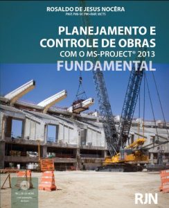 Baixar Planejamento e Controle de Obras com o Ms-Project 2013 (Fundamental) (Portuguese Edition) pdf, epub, eBook