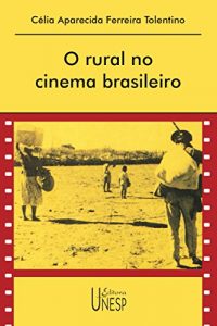 Baixar Rural No Cinema Brasileiro, O pdf, epub, eBook