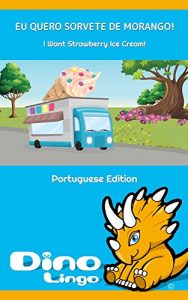 Baixar Eu Quero Sorvete De Morango! pdf, epub, eBook