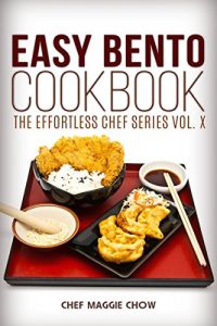 Baixar Easy Bento Cookbook (Bento Recipes, Bento Cookbook, Bento Ideas, Bento Box Cookbook, Bento Box Recipes, Bento Box Book, Bento Lunches 1) (English Edition) pdf, epub, eBook