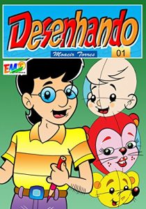 Baixar Desenhando a Turma do Gabi 01: Gabi and his friends pdf, epub, eBook