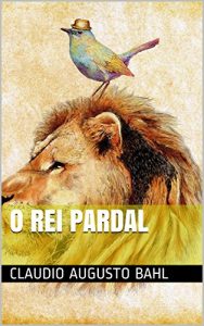 Baixar O Rei Pardal pdf, epub, eBook