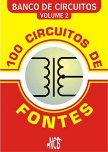 Baixar 100 Circuitos de Fontes – I (Banco de Circuitos) pdf, epub, eBook