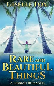 Baixar Rare and Beautiful Things: A Lesbian Romance (English Edition) pdf, epub, eBook