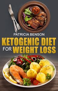 Baixar Ketogenic Diet For Weight Loss: 50 Quick and Easy Ketogenic Diet Recipes for Rapid Weight Loss, Healthy Living and Mental Focus (English Edition) pdf, epub, eBook