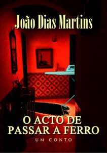 Baixar O acto de passar a ferro pdf, epub, eBook