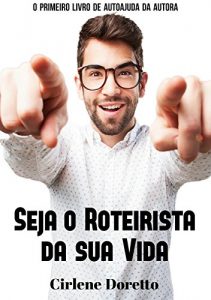 Baixar Seja o roteirista da sua vida pdf, epub, eBook