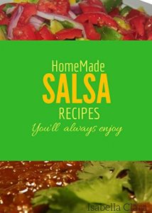 Baixar Homemade salsa recipes you will always enjoy (English Edition) pdf, epub, eBook